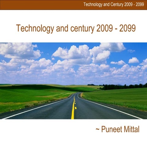 Technology and how it will shape this century completed