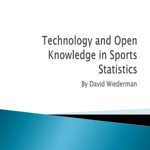 Technology and open knowledge in sports statistics