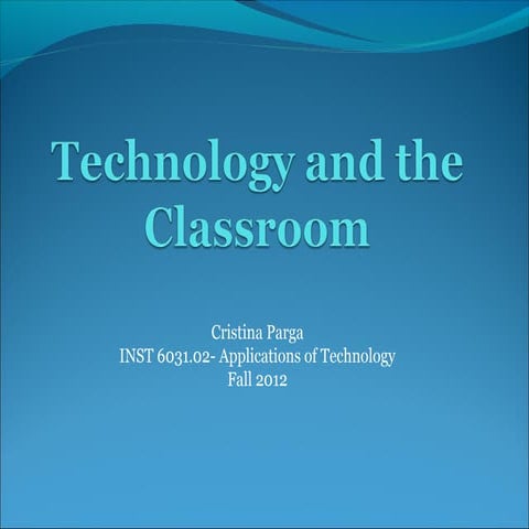 Technology and the classroom