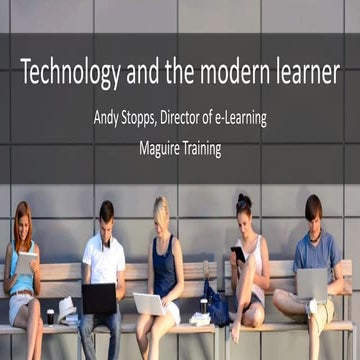 Technology and the modern learner