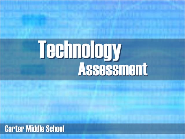 Technology assessment