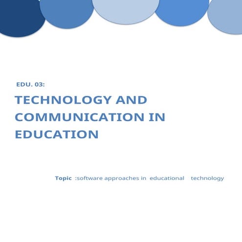 Technology assignment - software approaches in educational technology.docx