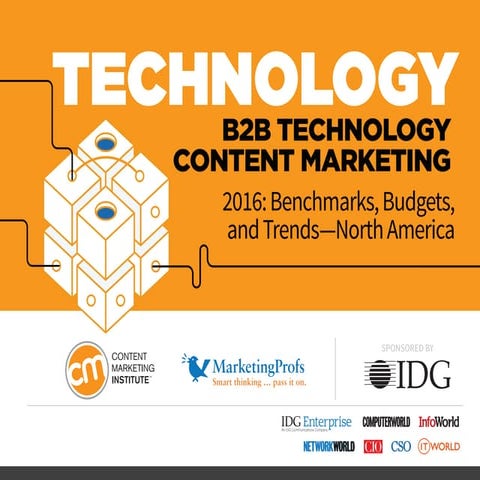 Technology B2B Content Marketing 2016: Benchmarks, Budgets and Trends - North...