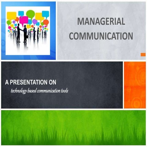 Technology based communication tools by sravani kasturi