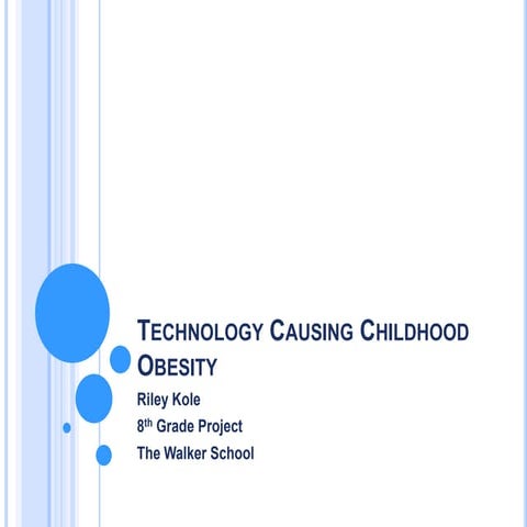 Technology causing childhood obesity 8gpy kole_v1 | PPTX