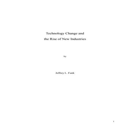Technology change & the rise of new industries