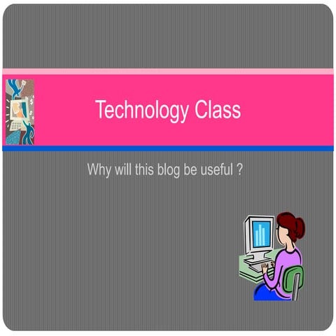 Technology class | PPTX