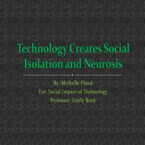 Technology creates social_isolation_and