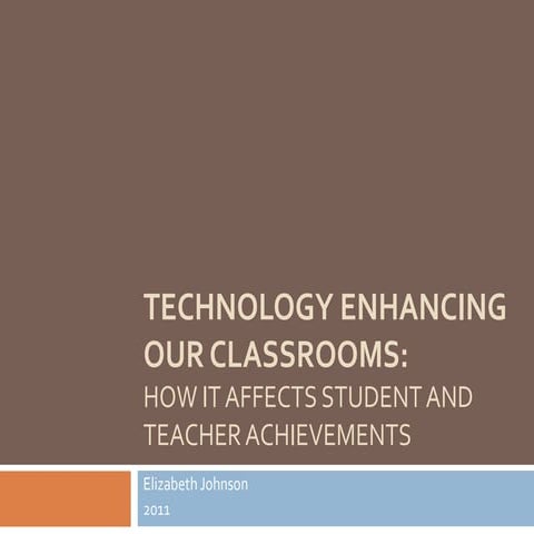 Technology Enhancing Our Classrooms