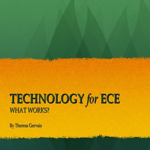 Technology for ECE