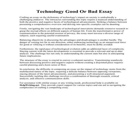 Technology Good Or Bad Essay. Is Technology Causing Us More Harm Than Good? E...
