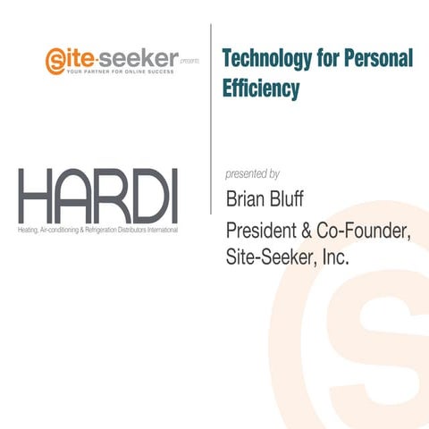 Technology For Personal Efficiency - HADRI Sales And Marketing Conference 2015