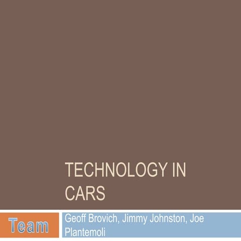 Technology in Cars PowerPoint-Team 5