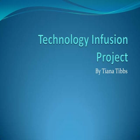 Technology infusion project