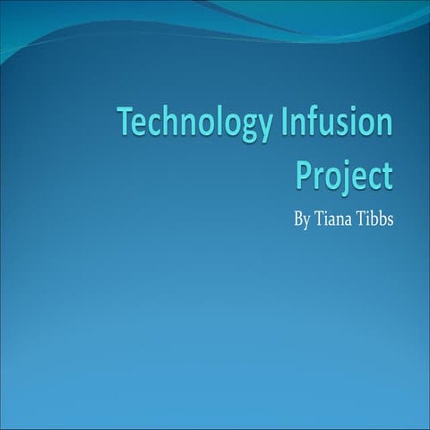 Technology Infusion Project