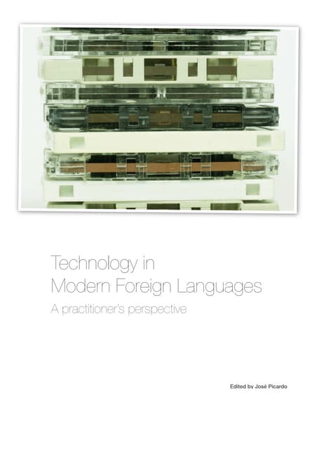 Technology In Modern Foreign Languages   A Practitioners Perspective