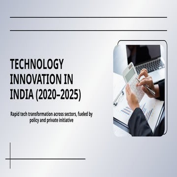 Technology Innovation in India (2020–2025).pptx