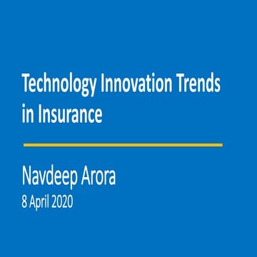 Technology Innovation Trends In Insurance | Navdeep Arora 