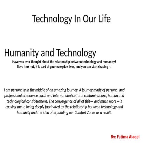 echnology is something good in our lives but at the same time is not. It can help people to do a lot of things at the same time.