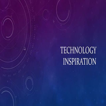 Technology inspiration