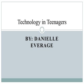 Technology in teenagers powerpoint