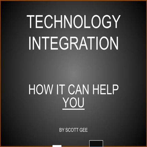 Technology Integration EDTECH 541