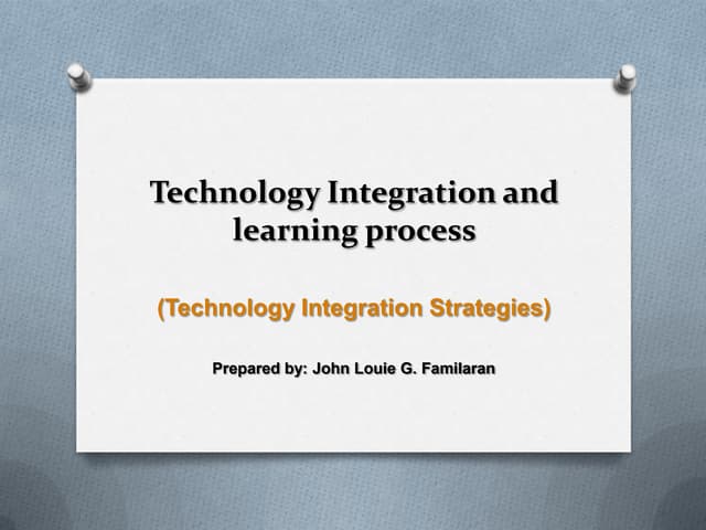 Technology integration and learning process