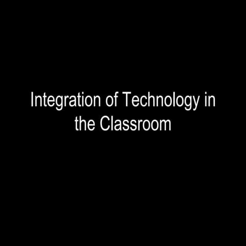 Technology integration in the classroom