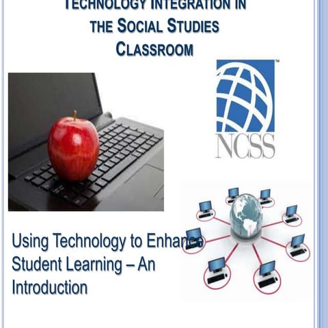 NCSS Technology integration in the social studies classroom 2014