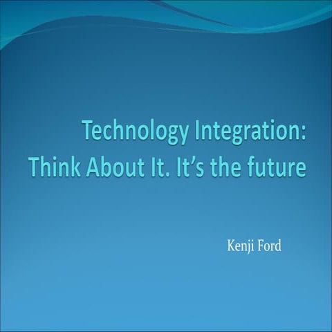 Technology integration k armstead ford