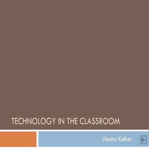 Technology in the Classroom