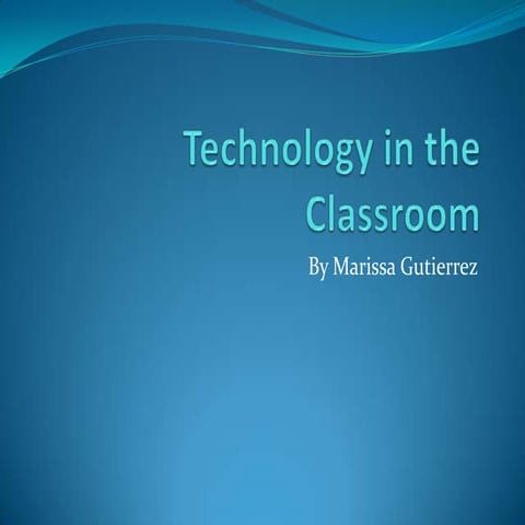 Technology in the Classroom