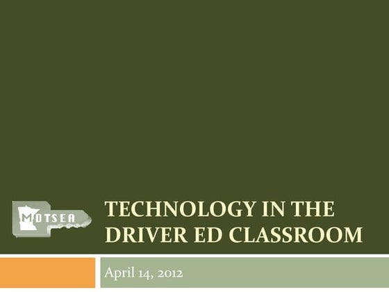 Technology in the Driver Ed Classroom