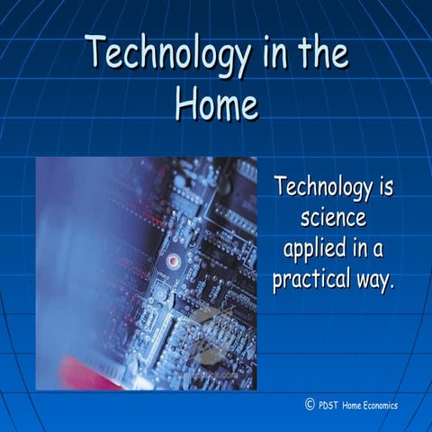 Technology in the home