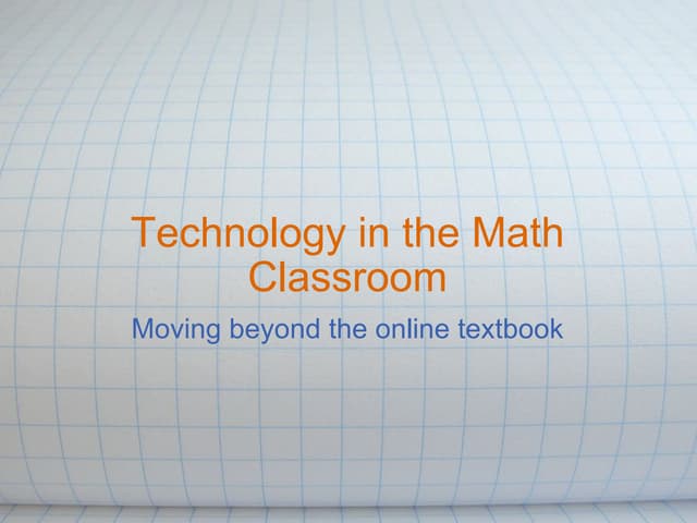 Technology in the Math Classroom
