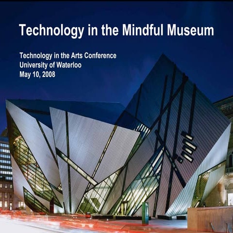 Technology in the Mindful Museum | PDF