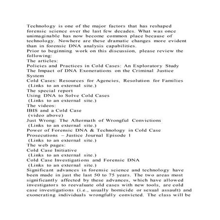 Technology is one of the major factors that has reshaped forensic sc