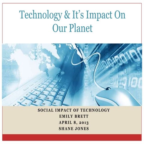 Technology & it’s impact on our planet