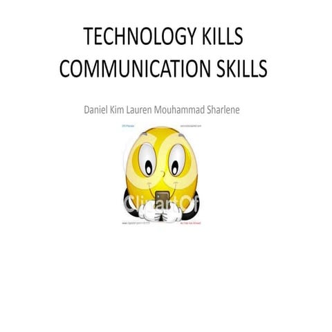 Technology kills communication skills