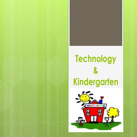 Technology & kindergarten