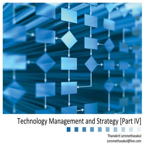 Technology Management and Strategy [Part IV]