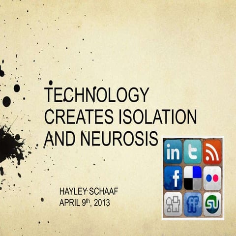 Technology Creates Social Isolation and Neurosis