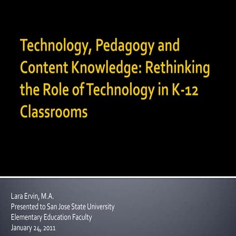 Technology, Pedagogy And Content Knowledge