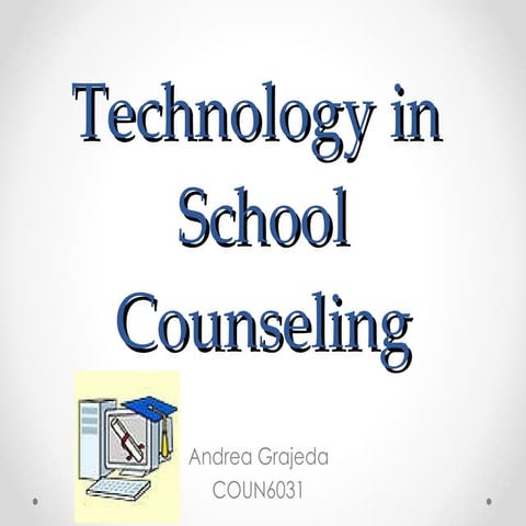 Technology in School Counseling