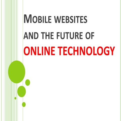 Mobile websites and the Future of Online Technology