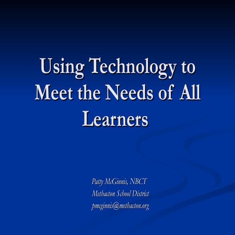 Using Technology to Meet the Needs of All Learners