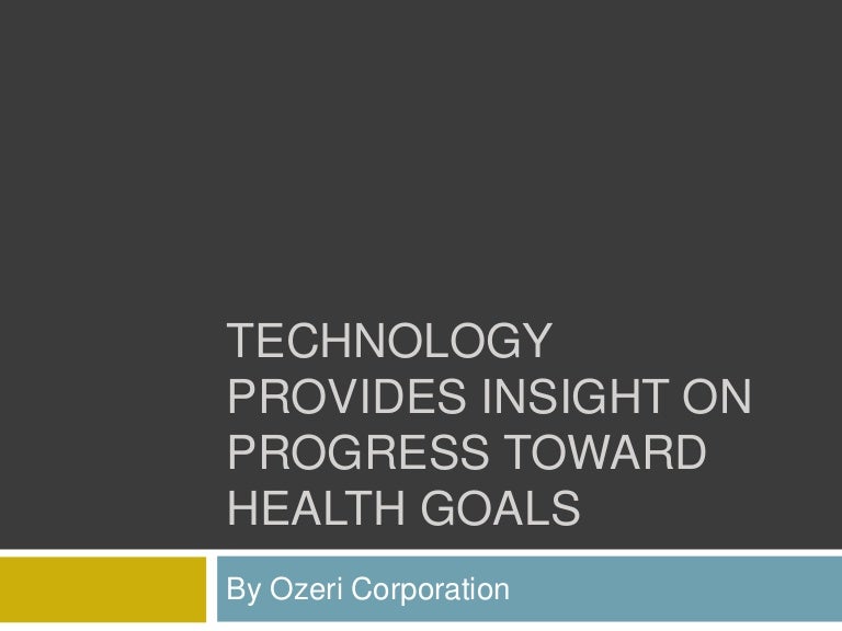 Technology Provides Insight On Progress Toward Health Goals