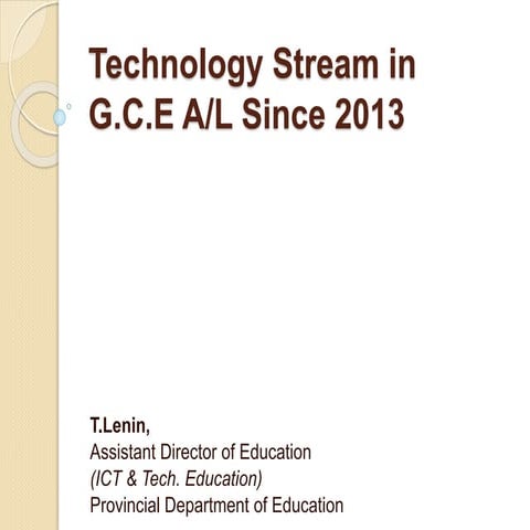 Technology stream in g.c.e al since 2013