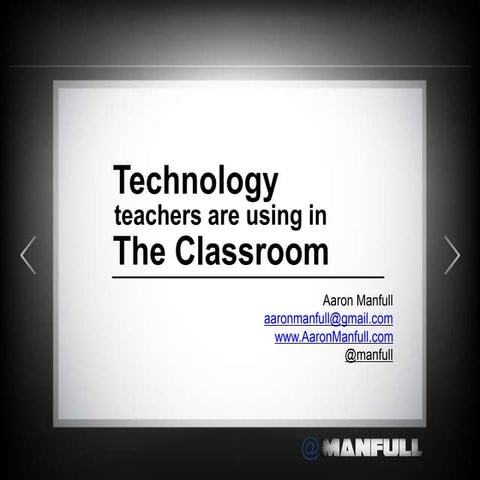 Technology Teachers are Using in the Classroom