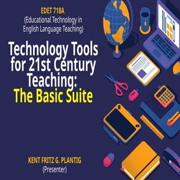 Technology+Tools+for+21st+Century+Teaching+(The+Basic+Suite).pptx